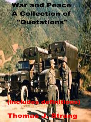 cover image of War and Peace a Collection of "Quotations"